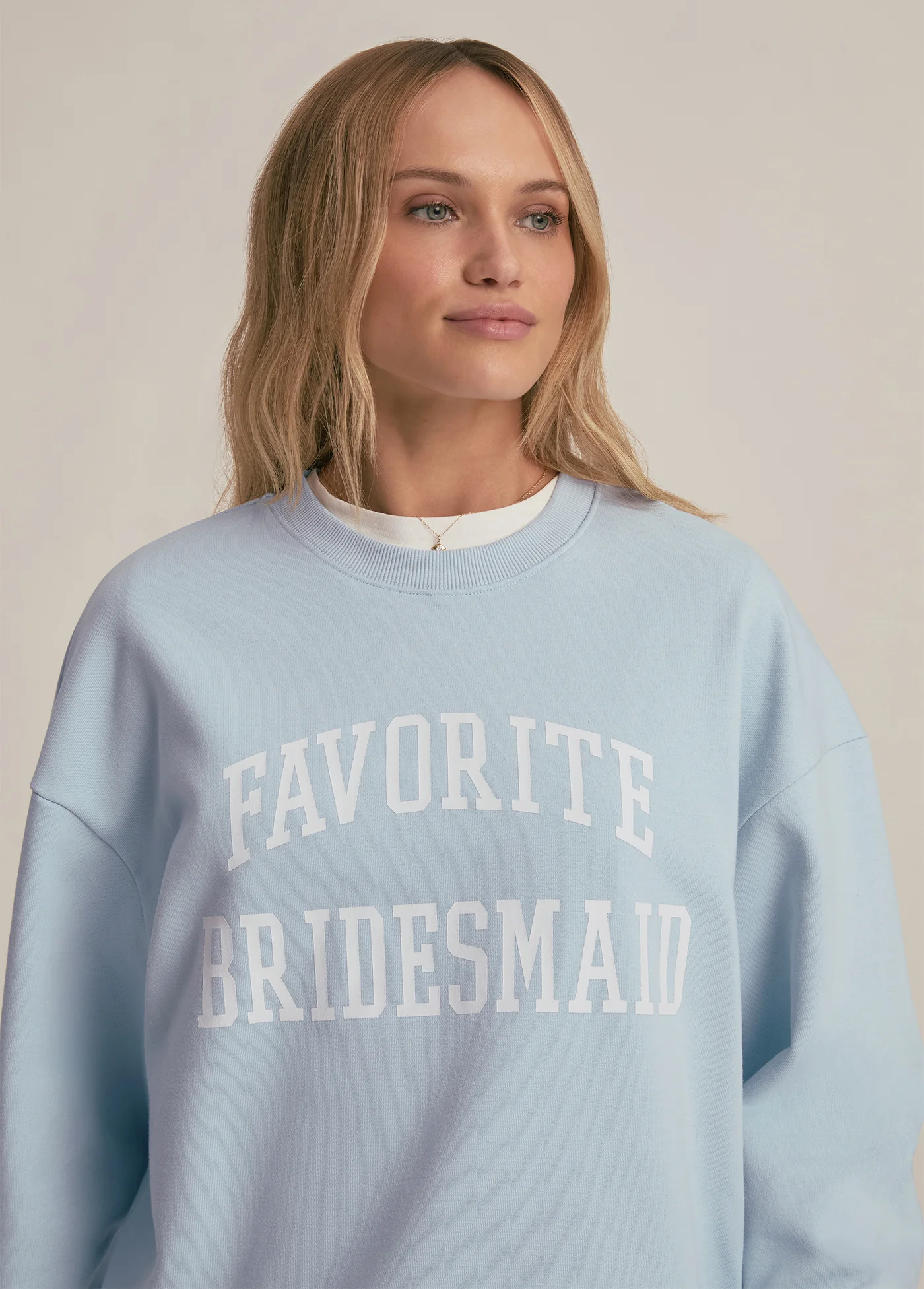 FAVORITE BRIDESMAID SWEATSHIRT
